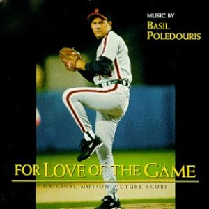 For Love of the Game (Original Motion Picture Score)