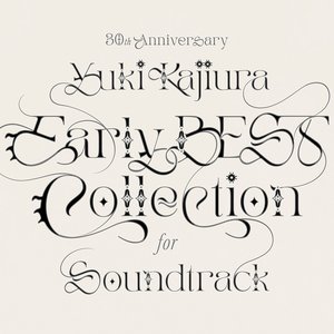 30th Anniversary Early BEST Collection for Soundtrack