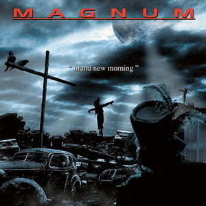 Magnum - Brand New Morning - The Blue And The Grey Lyrics - Zortam Music