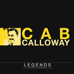 Legends: Cab Calloway