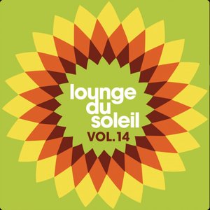 Lounge du soleil, Vol.14