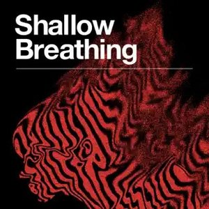 Shallow Breathing - Single