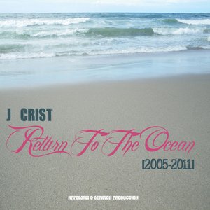 Return To The Ocean [2005-2011]