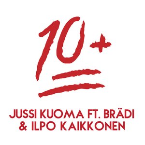 10+ (feat. Brädi & Ilpo Kaikkonen) - Single