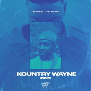 Kountry Wayne (DRIP)
