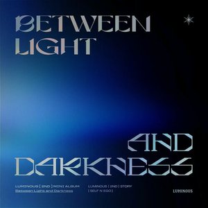 Between Light and Darkness (Self n Ego) - EP