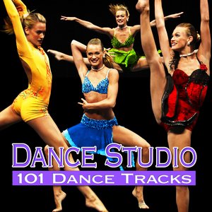 Dance Studio - 101 Dance Tracks for Your Dance Studio