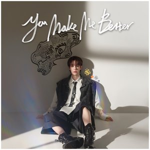 You Make Me Better - Single