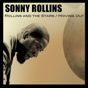 Rollins and the Stars & Moving Out