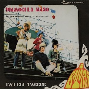 Diamoci La Mano / Fateli Tacere
