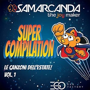 Le canzoni dell'estate, Vol. 1 (Super Compilation)