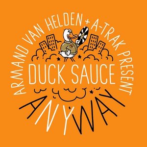 Avatar for Armand Van Helden & A-Trak pres. Duck Sauce