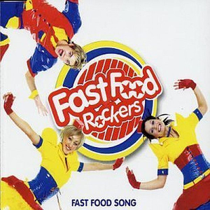 Fast food rockers - The Fast Food Song [Single] - Zortam Music