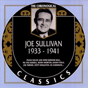 The Chronological Classics: Joe Sullivan 1933-1941