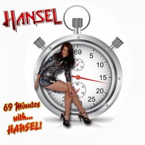 69 Minutes with… Hansel!