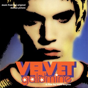 Velvet Goldmine - Music From The Original Motion Picture