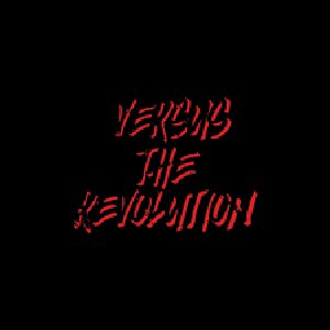 Versus the Revolution