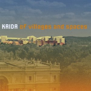 Of Villages and Spaces