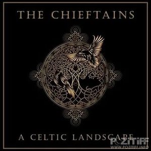 The Chieftains: A Celtic Landscape