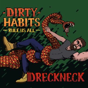 Dirty Habits (Rule Us All) [Explicit]