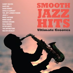 Smooth Jazz Hits: Ultimate Grooves