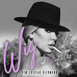 Wig (Wish I Gave a Shit) - Single