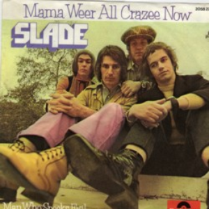 SLADE - Mama weer all crazee now - Zortam Music