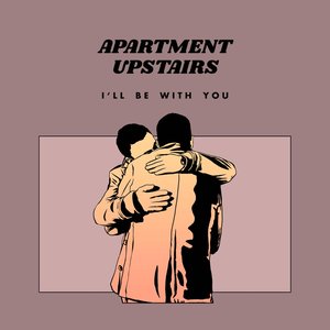 I'll Be With You (feat. Doc Awes, Abhay Sharma & Fakeer) - Single