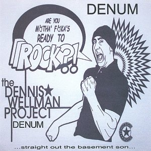 The Dennis Wellman Project