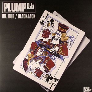 Plump DJs - Dr Dub