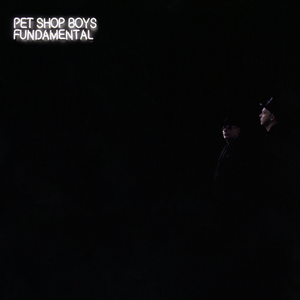 Pet Shop Boys - Fundamental/Fundamentalism - Zortam Music