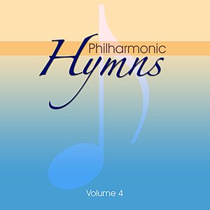 Philharmonic Hymns - Orchestral Hymns Vol. 4