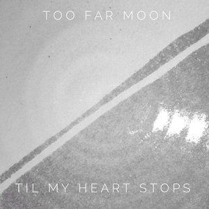 Til My Heart Stops