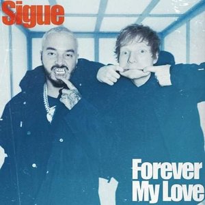 Sigue/Forever My Love - Single