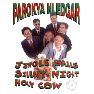 Parokya Ni Edgar - Jingle Balls, Silent Night, Holy Cow - Zortam Music