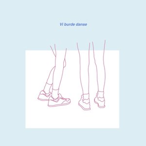 Vi Burde Danse - Single