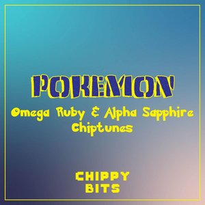 Pokemon Omega Ruby & Alpha Sapphire Chiptunes