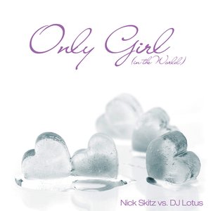 Only Girl (In The World) (Remixes)