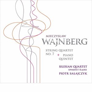 Weinberg: String Quartet No. 7 & Piano Quintet