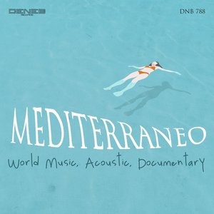 Mediterraneo (World Musci, Acoustic, Documentary)
