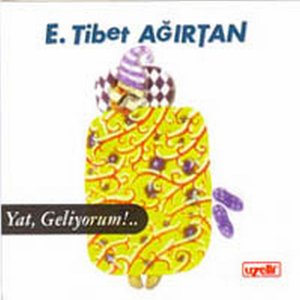Yat, Geliyorum