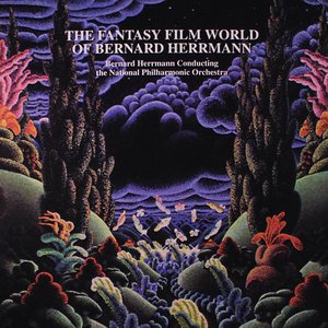 The Fantasy Film World of Bernard Herrmann