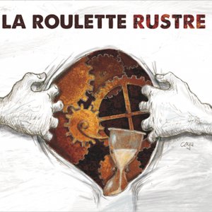 LA ROULETTE RUSTRE