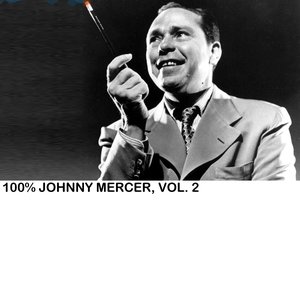 100% Johnny Mercer, Vol. 2