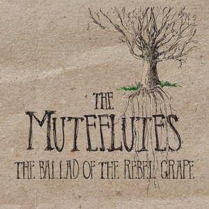 The Ballad of the Rebel Grape