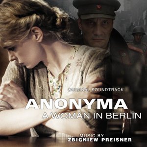 Anonyma - Eine Frau in Berlin (Original Soundtrack)