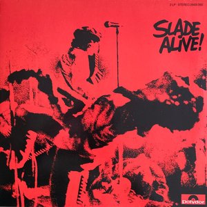 Slade Alive / Slade Alive Vol. 2