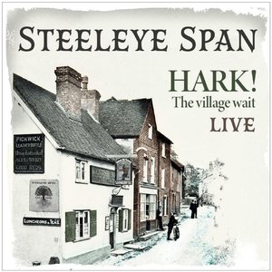 Hark! The Village Wait Live