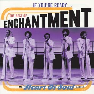 If You're Ready...The Best Of Enchantment