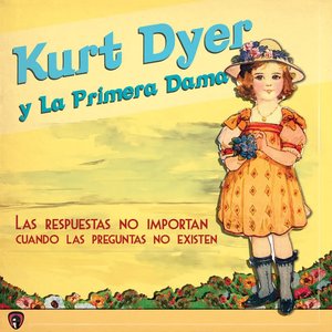 Kurt Dyer y la primera dama 的头像